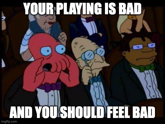 You are Bad!